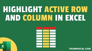 Highlight Active Row and Column in Excel (Based on Cell Selection)