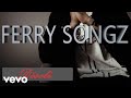 Ferry Songz - Desole Ferry Songz - Desole