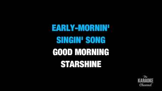 Good Morning Starshine in the Style of &quot;Hair (Broadway Version)&quot; karaoke lyrics (no lead vocal)