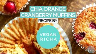 Orange Cranberry Chia Muffins | Vegan Richa