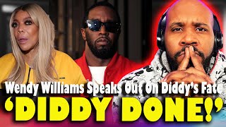 'DIDDY DONE!' Wendy Williams Speaks Out On Diddy's Arrest & His Fate