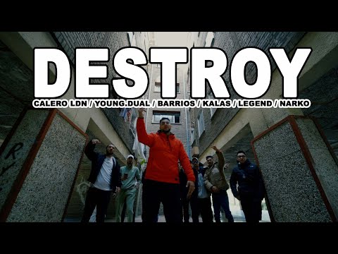 KALAS Y LEGEND FT.CALERO LDN, YOUNG DUAL, NARKO & BARRIOS - DESTROY - PROD.XMAGA (videoclip)