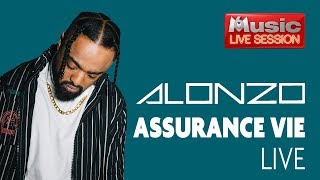 "Assurance vie" en LIVE - Alonzo pour sa M6 Music Live Session