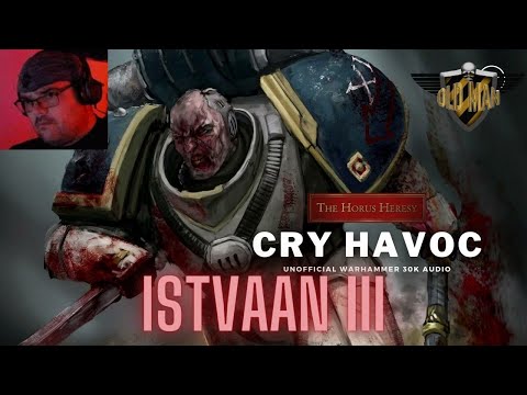 "CRY HAVOC" A HORUS HERESY STORY by Vox in the Void - Reaction