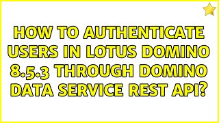 Download lagu Bagaimana cara mengautentikasi pengguna di Lotus Domino 8.5.3 melalui Domino Data Service REST API? mp3