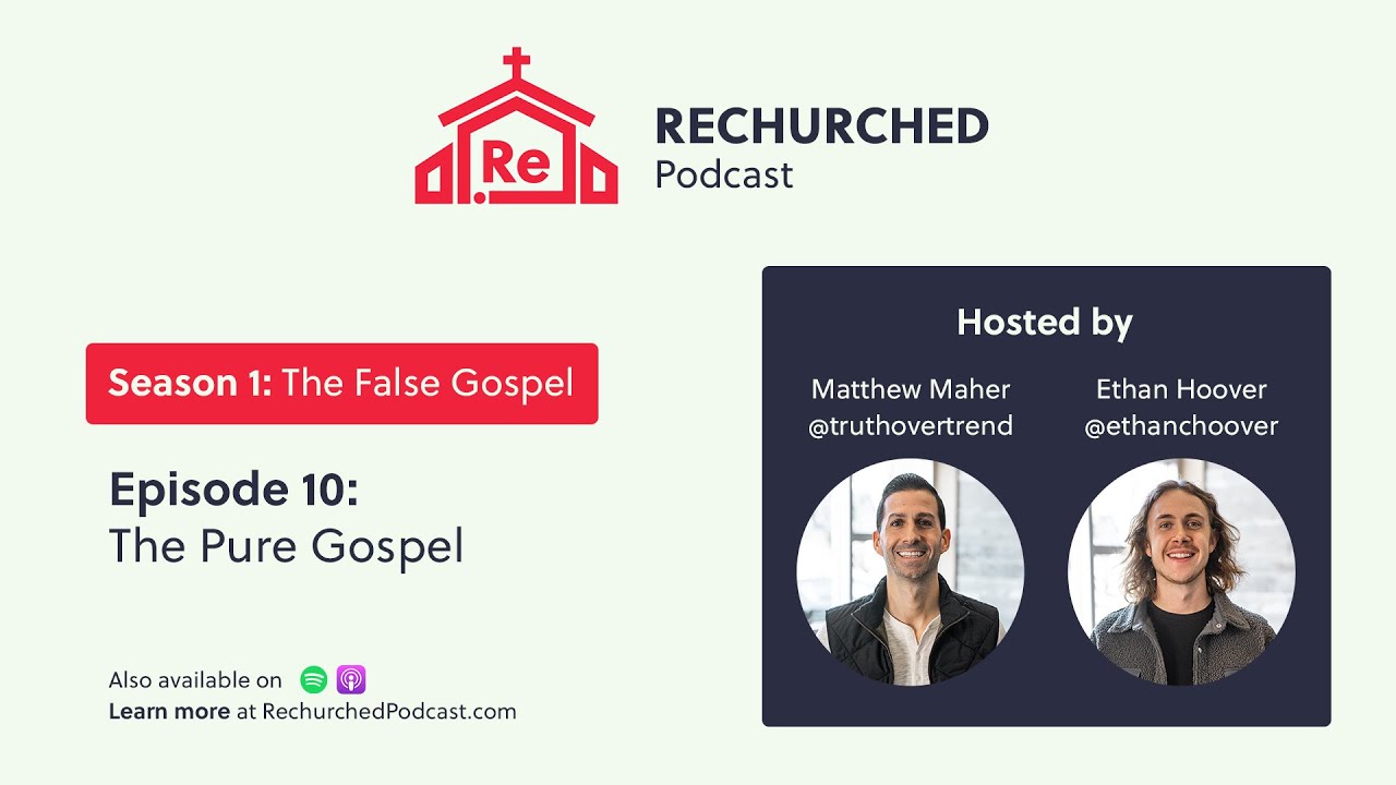 The Pure Gospel - The False Gospel S1 E10