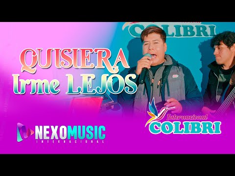 Internacional Colibrí – Quisiera Irme Lejos (Video Oficial) | Cumbia Sureña 2026