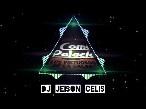 El Aguajal Combo Palacio Rmx DJ JEISON CELIS