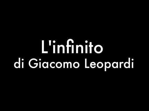L'infinito di Giacomo Leopardi, recitata con testo.