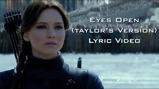 Eyes Open (Taylor&#39;s Version) Lyric Video - The Hunger Games