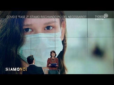 Siamo Noi, 11 maggio 2020 - Settimana decisiva, i contagi sono diminuiti?