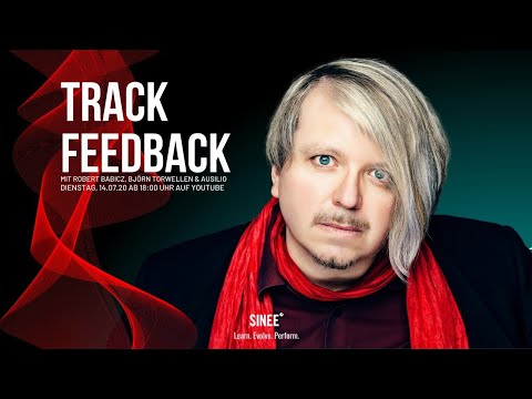 Track Feedback Stream - /w Robert Babicz, Björn Torwellen und Ausilio