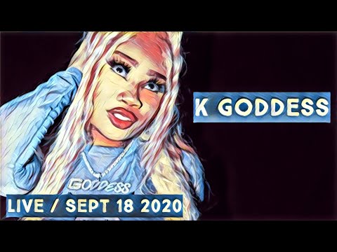 K Goddess (IG: @kgoddessofficial) on Live Stream on September 18th 2020