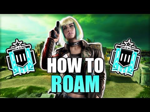 How To Roam In Rainbow Six Siege (2023) - The Ultimate Guide
