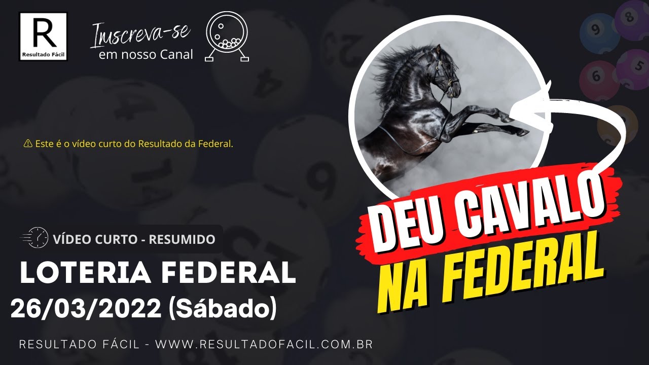 [LOTERIA FEDERAL] Resultado da FEDERAL do dia 26/03/2022 (Sábado)