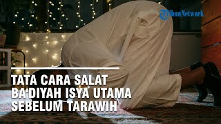 Amalan Ba'diyah Isya yang Lebih Unggul dari Tarawih Kata Buya Yahya, Berikut Niat dan Tata Caranya