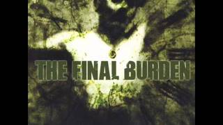 The Final Burden