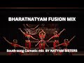Bharatnatyam Fusion Mix | Natyam Sisters | Nisha Mangalampalli