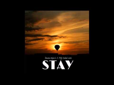 STAY - Tamara Vujačić & Filip Ćabak (cover)