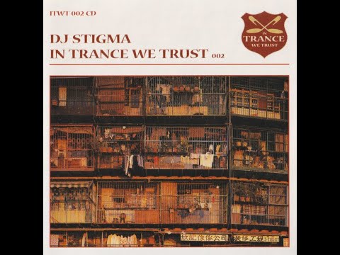 In Trance We Trust 002 - DJ Stigma