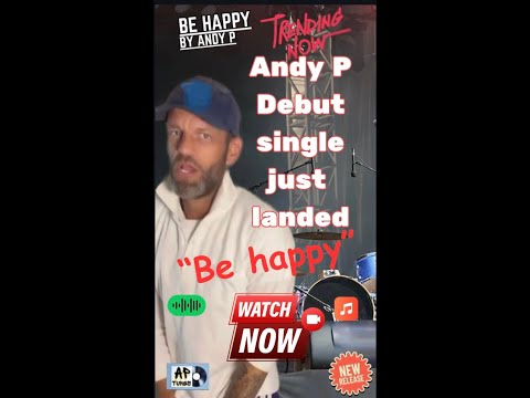 Andy P 'Be happy' music video. #music #original #singersongwriter #andyp