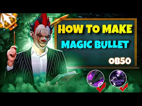 HOW TO MAKE MAGIC BULLET IN CACHE FILE BY HEX EDITOR OB50 NEW CODE