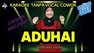 Download lagu ADUHAI. KARAOKE DUET TANPA VOCAL COWOK ||H.Rhoma Irama. Cover by Anie Fariza mp3