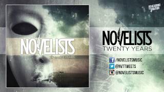 Novelists - Twenty Years [HQ] 2013