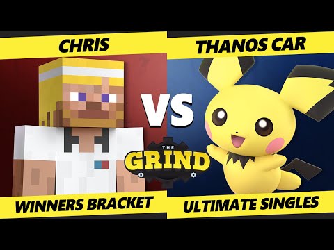 The Grind 169 - Chris (Steve, Game & Watch) Vs. thanos car (Pichu) Smash Ultimate - SSBU