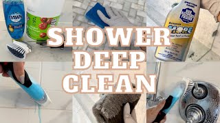 DEEP CLEANING THE SHOWER - SHARING ALL MY TIPS & TRICKS!