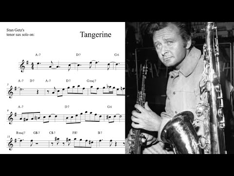 Stan Getz's tenor sax solo TRANSCRIPTION on 'Tangerine' (Bb)