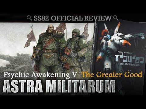 *NEW* Psychic Awakening 5 THE GREATER GOOD SS82 Review + Tactica: Astra Militarum