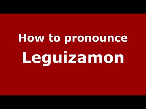 How to pronounce Leguizamon