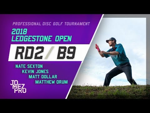 2018 Ledgestone Open | R2, B9, MPO | Sexton, Jones, Dollar, Orum