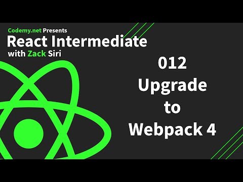 React Intermediate: Upgrade to Webpack 4 - [012]