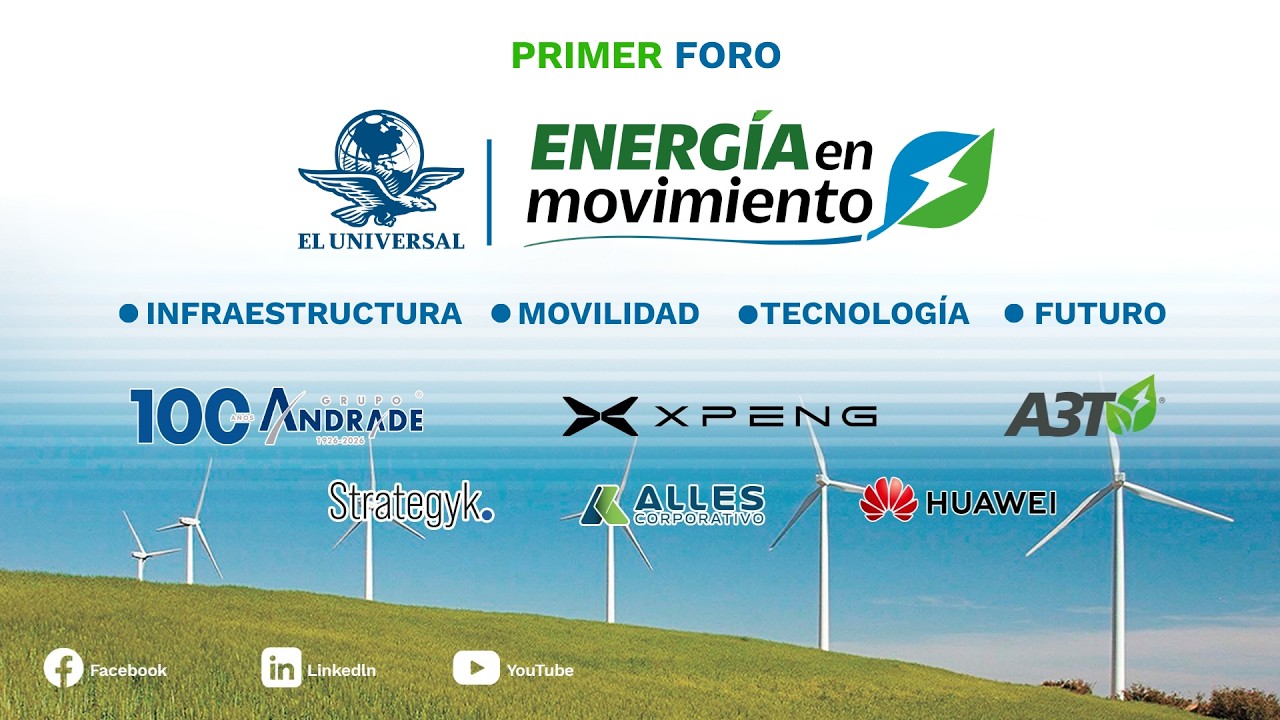 Primer Foro de Energía en Movimiento | EL UNIVERSAL