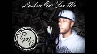 Lil Breeze - Lookin Out For Me (PMC)