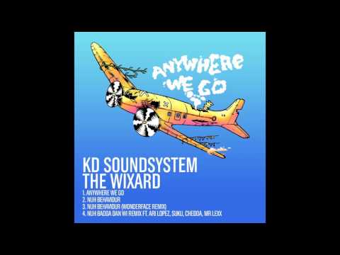 KD Soundsystem & The Wixard - Anywhere We Go [Mix]