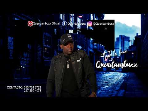 Quendambuxx - Todo le luce