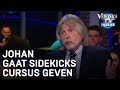 Johan gaat een cursus sidekick geven aan sidekicks Wilfred | VERONICA INSIDE