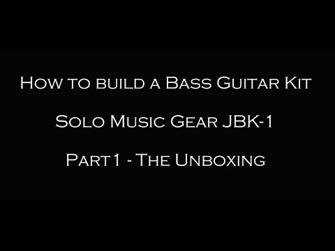 Solo Music Gear Bass Kit Build - Part 1 The Unboxing Video