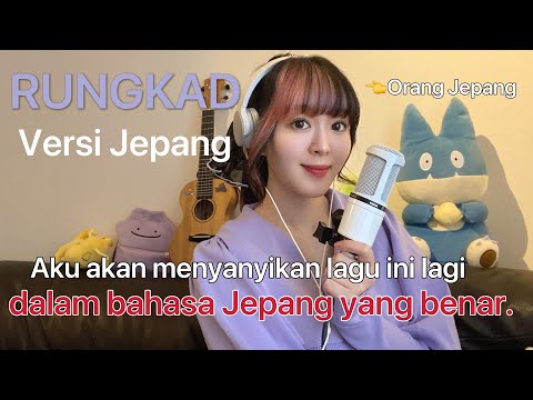 RUNGKAD (Versi Jepang)Dalam bahasa Jepang yang benar / HAPPY ASMARA/ Niken Salindry / Lala Atila