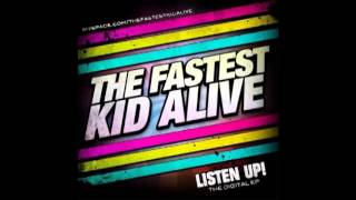 The Fastest Kid Alive - Listen Up! (2008) [FULL EP]