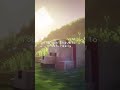 I Just Want You To Know You Re Doing Fine Minecraft Relax Minecraft Fyp Minecraftshorts