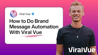 Complete Breakdown of Viral Vue's Message Automation