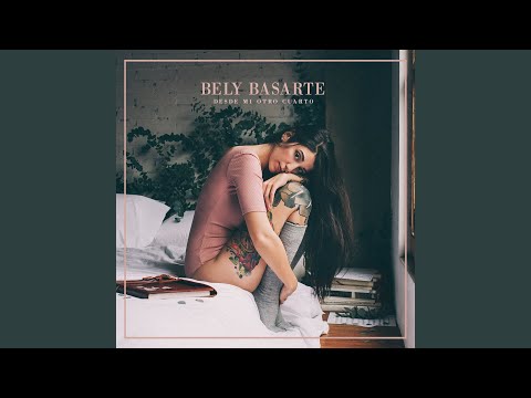 Mientras Tanto - Bely Basarte