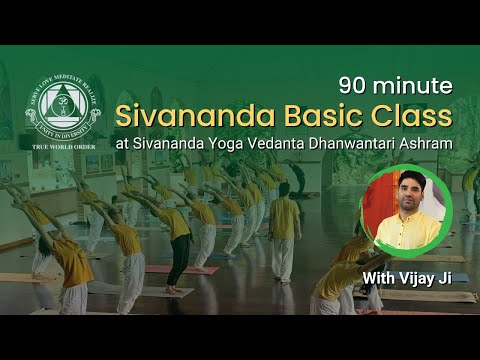 Sivananda Yoga 90-Minute Basic Class | Full Session from Sivananda Ashram | Guided Practice