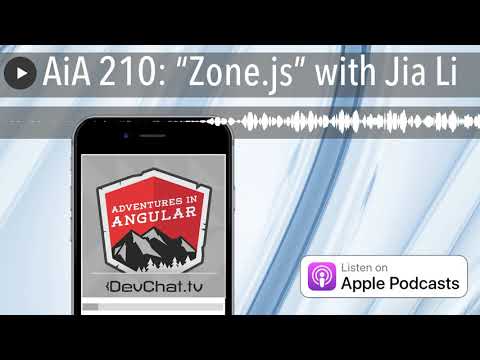 AiA 210: “Zone.js” with Jia Li