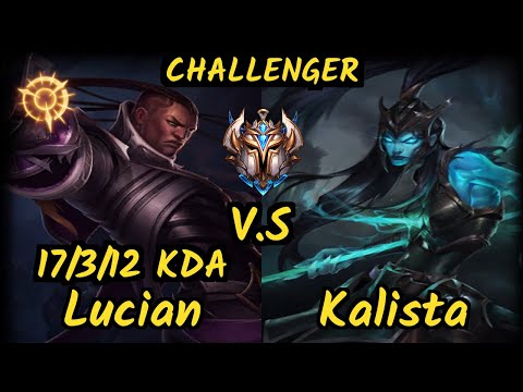 S04 Upset (LUCIAN) vs KALISTA - 17/3/12 KDA BOTTOM ADC CHALLENGER GAMEPLAY - EUW