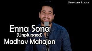 Download lagu Enna Sona | Madhav Mahajan | Unplugged | Ok Janu | Lyrical Video | Cover | AR Rahman | mp3 Download lagu Enna Sona | Madhav Mahajan | Unplugged | Ok Janu | Lyrical Video | Cover | AR Rahman | mp3